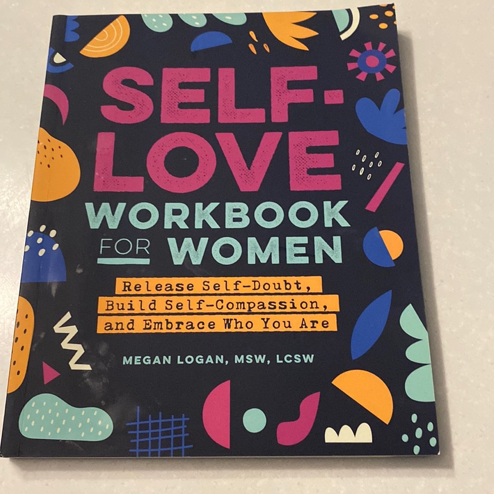 Self-Love Workbook for Women Release Self-Doubt, Build Self-Compassion Paperback